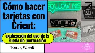 Cómo hacer tarjetas con Cricut: explicación del uso de la rueda de puntuación (Scoring Wheel)