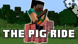 Minecraft: The Pig Ride
