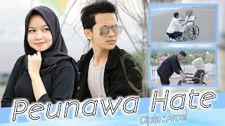 Peunawa Hate Lagu Terbaru Dek Aroel 2020