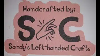 Sandy's Left Handed Crafts