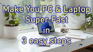 Super fast your computer with three easy steps | make your computer & browser fast