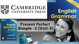 Present Perfect Simple -2  (Unit- 8)