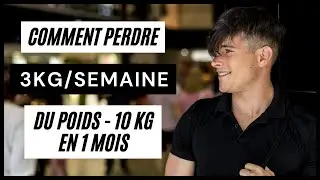 Comment Perdre Du Poids - 10 Kg En 1 Mois | 3 Kilos / Semaine (Pour Débutants)