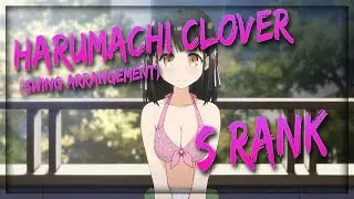 [Osu!] 4.79★ Harumachi Clover (Swing Arrangement) [Dictate Edit] | S Rank