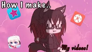 How I make my INTROS! ∙ Tutorial for beginners ∙ * Gacha Flames *