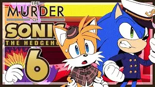 THE MURDER OF SONIC THE HEDGEHOG # 06 🕵️‍♂️ Und der Täter ist...!