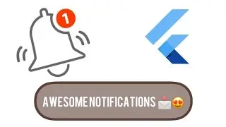 how to easily create local notifications with flutter by awesome notifications