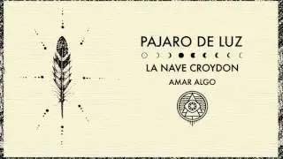 La Nave Croydon - Pájaro de Luz