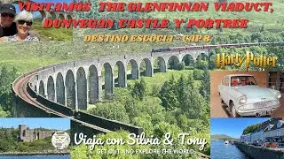 VISITAMOS THE GLENFINNAN VIADUCT, DUNVEGAN CASTEL Y PORTREE. DESTINO ESCOCIA CAP 8