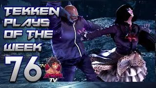 TEKKEN PLAYS OF THE WEEK #76 | OchotoTV