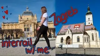 7 countries in 2 weeks - Interrail with me - part 6 - Zagreb, Croatia