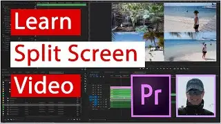 Learn Split Screen Video with Premiere Pro