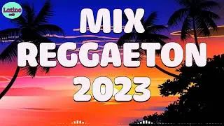 REGGAETON 2023 - LO MAS NUEVO 2023 - MIX REGGAETON 2023