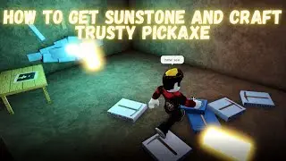 How To Get Sun Stone And Craft Trusty Pickaxe In Refinery Caves (Roblox)