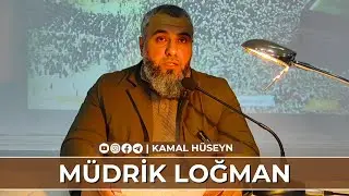 Müdrik Loğman | Kamal Hüseyn