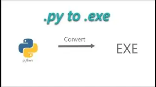 convert PY to EXE . auto-py-to-exe