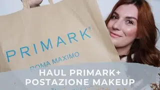 Primark HAUL + Nuova postazione Makeup || Federica Effe