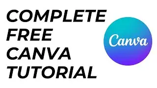 Mastering Canva In 20 Minutes | How To Use Canva As A Beginner