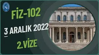 FİZİK-102 2.VİZE SORU ÇÖZÜMÜ | İTÜ 2022