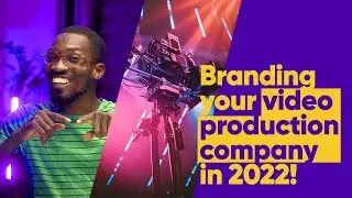 4 ways to Brand your video production company