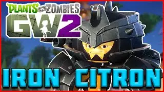LEGENDARY IRON CITRON! Plants vs Zombies Garden Warfare 2