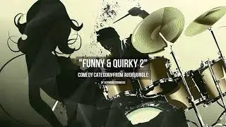 Funny & Quirky 2 - Music from Audiojungle