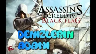 DENİZLERİN ADAMI | ASSASİN'S CREED® IV BLACK FLAG