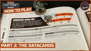 HOW TO PLAY KILL TEAM - PART 2 The Datacards - Warhammer 40k Kill Team Rules Series Data Cards