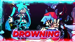 MIKU'S SHOW ! FNF Drowning BUT HATSUNE MIKU, BF and other guests sing it.