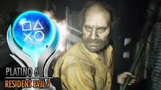 PLATINO 6: RESIDENT EVIL 7