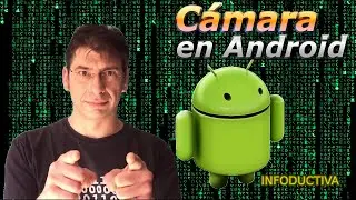 📱 Como utilizar la cámara en Android