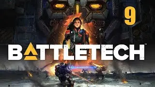 Прохождение Battletech (без комментариев) - Часть 9