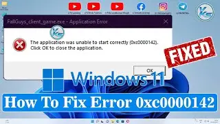 ✅ How To Fix The Application Was Unable To Start Correctly 0xc0000142 Error in Windows 11/10/8/7