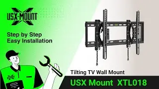 XTL018 USX Mount - Tilting TV Mount | Installation Video