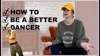 How To Be a Better Dancer - Dance Tips for Beginners  I   Club Dance