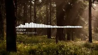 Bartek M & DawidDJ - Rave