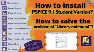 How to install PSPICE 9.1 Student Version | Solve the problem of Library not found | PSPICE 9.1