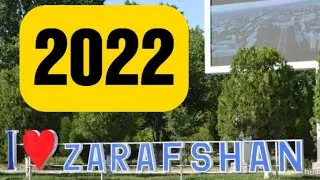 ZARAFSHON SHAXRI 2022 YIL ГОРОД ЗАРАФШАН 2022 ГОД
