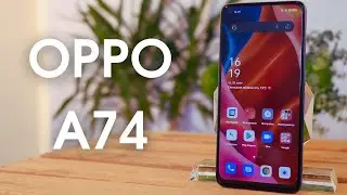 OPPO A74 — крепкий среднячок