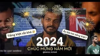 Chia sẻ của chàng trai Ấn Độ hát tiếng Việt | CẢM ƠN VIỆT NAM - RECAP 2023