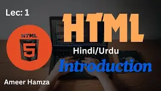 Learn HTML in Hindi/Urdu #1: Introduction to HTML Basics
