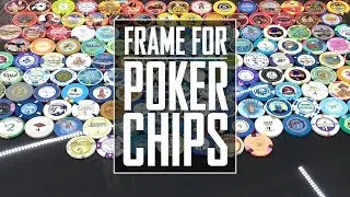 37 - Poker Chip Frame