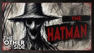 The Hat Man of Appalachia: The Terrifying Entity That Watches You in the Dark! | The Other Side Pod