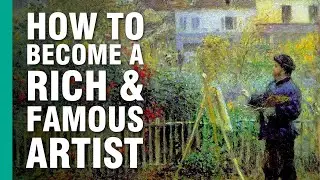 How to Become a Rich & Famous Artist | ARTiculations