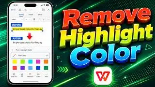 How To Remove Highlight Color In WPS Office Mobile [2026 Guide]