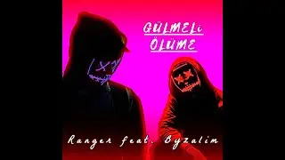 Ranger feat. Byzalim - To Smile With Death (Prod by Yusuf Taş)