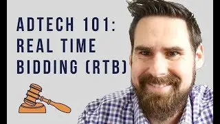 AdTech 101: Real Time Bidding (RTB)