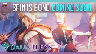 Saints Bond Coming Soon + All New Special Contracts