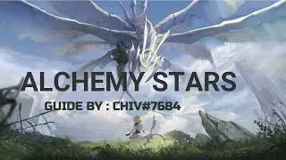 Alchemy Stars - QUICK GUIDE FOR BEGINNER ! We Are the Champions !