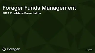 Forager Funds 2024 Investor Roadshow